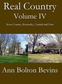 portada Real Country Volume IV South Scott County, Kentucky, Central and East (en Inglés)