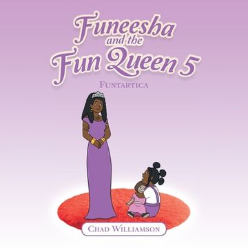 portada Funeesha and the Fun Queen 5: Funtartica (en Inglés)