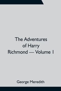 portada The Adventures of Harry Richmond - Volume 1 (en Inglés)