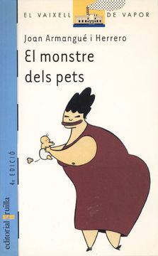 portada El Monstre Dels Pets (Barco de Vapor Azul) (en Catalá)