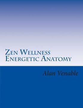 portada Zen Wellness Energetic Anatomy (in English)