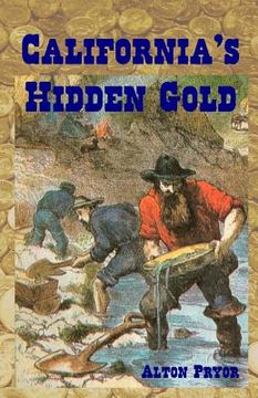 portada California's Hidden Gold: Nuggets from the State's Rich History (en Inglés)