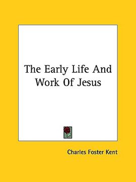 portada the early life and work of jesus