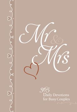 portada Mr & Mrs: 365 Daily Devotions for Busy Couples: 365 Daily Devotions for Busy Couples: (en Inglés)