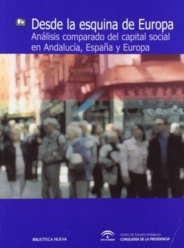 portada Desde la Esquina de Europa. Análisis Comparado del Capital Social en Andalucía, España y Europa
