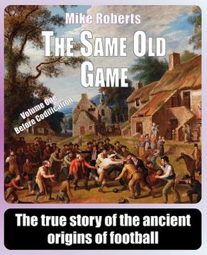 portada the same old game: before codification (in English)