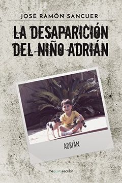 portada La desaparición del niño Adrián (Spanish Edition)