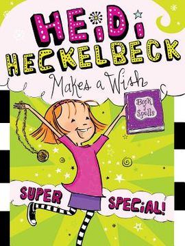 portada Heidi Heckelbeck Makes a Wish: Super Special! 