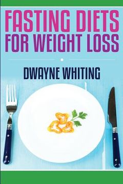 portada Fasting Diet: For Weight Loss (en Inglés)