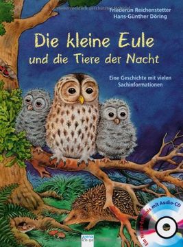 portada Die kleine Eule und die Tiere der Nacht: Eine Geschichte mit vielen Sachinformationen (in German)