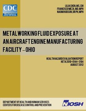 portada Metalworking Fluid Exposure at an Aircraft Engine Manufacturing Facility - Ohio (in English)