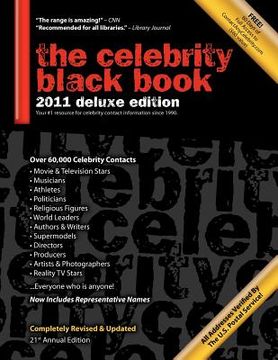 portada the celebrity black book 2011: over 60,000+ accurate celebrity addresses for autographs, charity donations, signed memorabilia, celebrity endorsement (en Inglés)