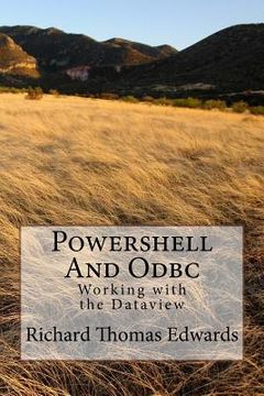 portada Powershell And Odbc: Working with the Dataview (in English)