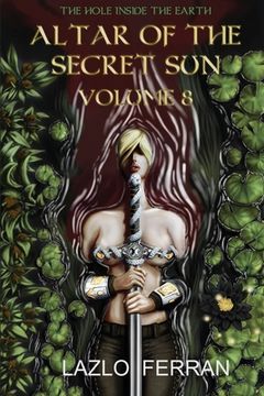 portada Altar of the Secret Sun: Volume 8 (en Inglés)