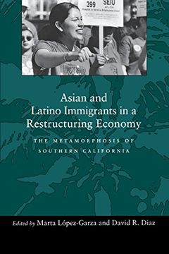 portada Asian and Latino Immigrants in a Restructuring Economy: The Metamorphosis of Southern California 