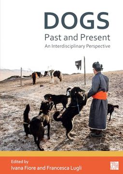 portada Dogs, Past and Present: An Interdisciplinary Perspective (en Inglés)