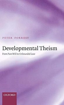 portada Developmental Theism: From Pure Will to Unbounded Love (in English)