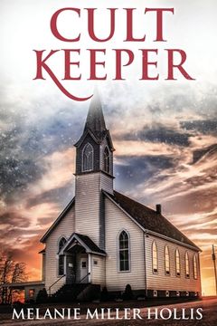 portada Cult Keeper: Part Two Of The Loyalty Lock Series Second Edition (en Inglés)