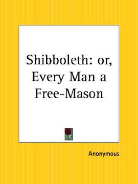 portada shibboleth: or every man a free-mason