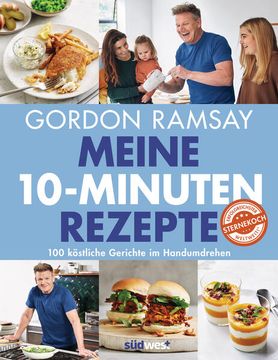 portada Meine 10-Minuten-Rezepte: 100 Köstliche Gerichte im Handumdrehen 100 Köstliche Gerichte im Handumdrehen (in German)