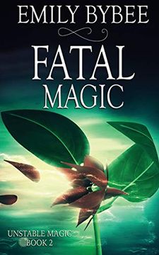 portada Fatal Magic (Unstable Magic) (en Inglés)