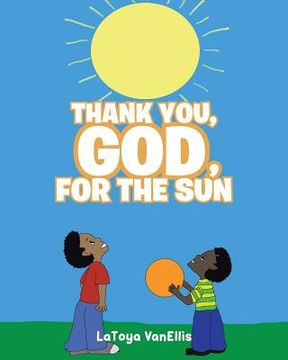 portada Thank You, God, For the Sun (in English)
