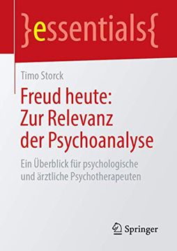 portada Freud Heute: Zur Relevanz der Psychoanalyse: Ein Überblick für Psychologische und Ärztliche Psychotherapeuten (en Alemán)