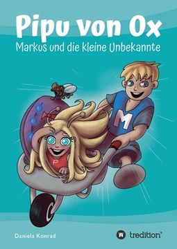 portada Pipu von Ox: Markus und die kleine Unbekannte (en Alemán)