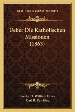 portada Ueber Die Katholischen Missionen (1863) (in German)