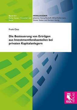 portada Die Besteuerung von Erträgen aus Investmentfondsanteilen bei Privaten Kapitalanlegern (in German)