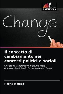 portada Il concetto di cambiamento nei contesti politici e sociali (en Italiano)