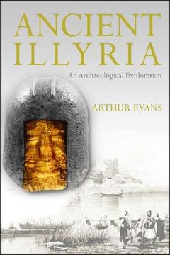 portada ancient illyria: an archaeological exploration