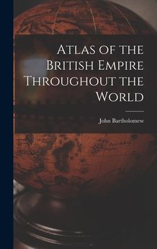 portada Atlas of the British Empire Throughout the World (in English)