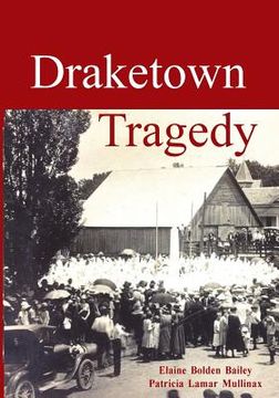portada Draketown Tragedy (en Inglés)