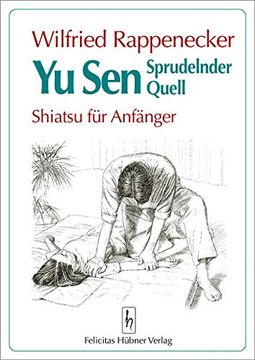 portada Yu Sen. Sprudelnder Quell. Shiatsu für Anfänger (en Alemán)