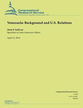 portada Venezuela: Background and U.S. Relations (en Inglés)