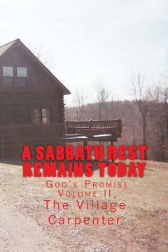 portada A Sabbath Rest Remains Today God's Promise Volume II (en Inglés)