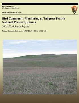 portada Bird Community Monitoring at Tallgrass Prairie National Preserve, Kansas: 2001-2010 Status Report (en Inglés)