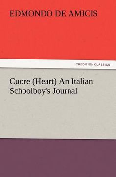 portada cuore (heart) an italian schoolboy's journal (en Inglés)