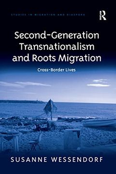 portada Second-Generation Transnationalism and Roots Migration: Cross-Border Lives (en Inglés)