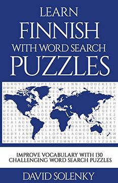 portada Learn Finnish With Word Search Puzzles: Learn Finnish Language Vocabulary With Challenging Word Find Puzzles for all Ages 