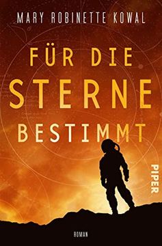 portada Für die Sterne Bestimmt (Lady Astronaut 2): Roman | Astronautinnen-Saga