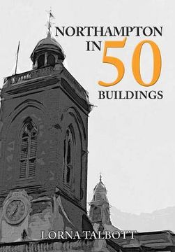 portada Northampton in 50 Buildings 