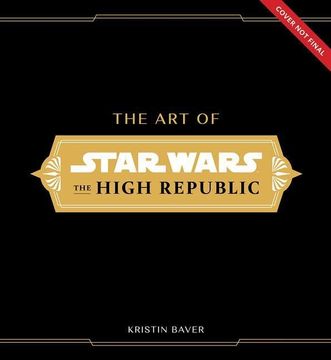 portada The art of Star Wars: The High Republic: (Volume One) (in English)