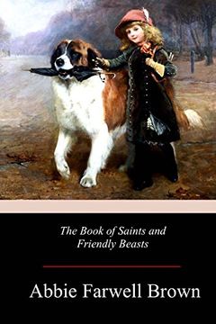 portada The Book of Saints and Friendly Beasts (en Inglés)