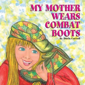 portada My Mother Wears Combat Boots (in English)