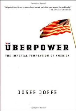 portada Überpower: The Imperial Temptation of America (en Inglés)