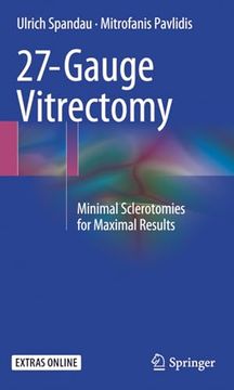portada 27-Gauge Vitrectomy: Minimal Sclerotomies for Maximal Results (in English)