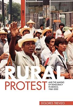 portada Rural Protest and the Making of Democracy in Mexico, 1968 2000 (en Inglés)