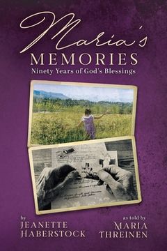 portada Maria's Memories: Ninety Years of God's Blessings (in English)